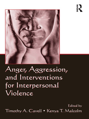 cover image of Anger, Aggression, and Interventions for Interpersonal Violence